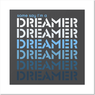 Dreamer Posters and Art